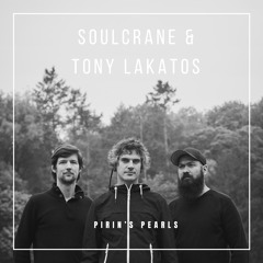 Soulcrane & Tony Lakatos - Pirin's Pearls (live)