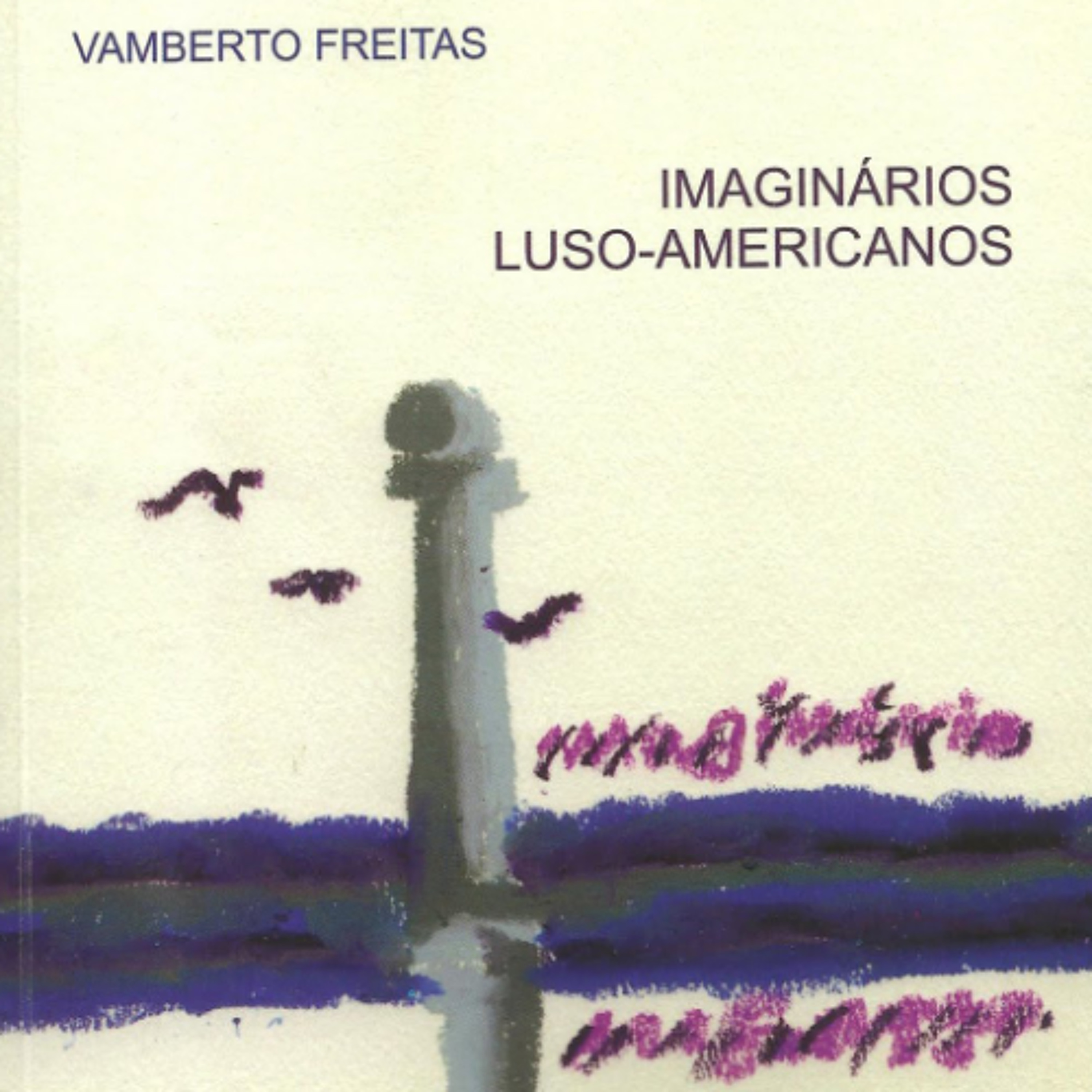 Vamberto Freitas, "Emigração portuguesa - os reflexos na origem"  - Literatura Temática, 1996