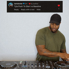 DJ Q vs Tyla Push To Start vs Bassline (clip)