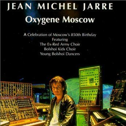 Stream Jean Michel Jarre - Oxygene In Moscow 1997 (Full version) by Egor  Rybakov | Listen online for free on SoundCloud