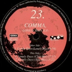 Comma - Lonely Days (Lonely Mix)