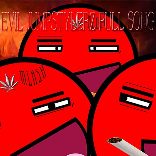 Evil Jumpstylerz full song