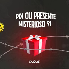 REMIX PIX OU PRESENTE - BOM DIA PRINCESA BEAT SÉRIE GOLD (DJ DUQUE)