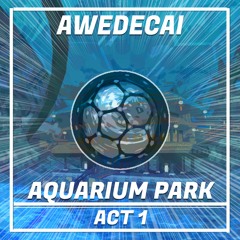 Aquarium Park - Act 1 - Sonic Colors - [Awedecai Remix]