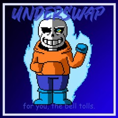 [underswap: distrust] for you, the bell tolls. (turn your fucking volume down)