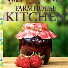 The Irish Granny's Pocket Farmhouse Kitchen: Over 110 Classic Dishes | PDFREE