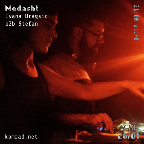 Medasht 025 Ivana Drasic b2b Stefan Strange [@ Minus Eden]