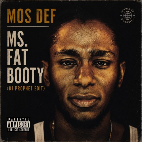 MOS DEF レコード　Ms. Fat Booty Stream Mos Def – Ms. Fat Booty (DJ Prophet Edit) [FREE DOWNLOAD