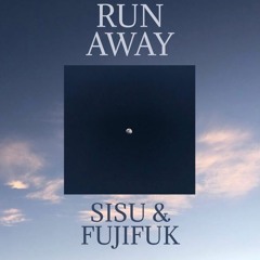 Run Away (Feat. FujiFuk)