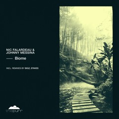 Nic Falardeau & Johnny Messina - Biome (Original Mix)