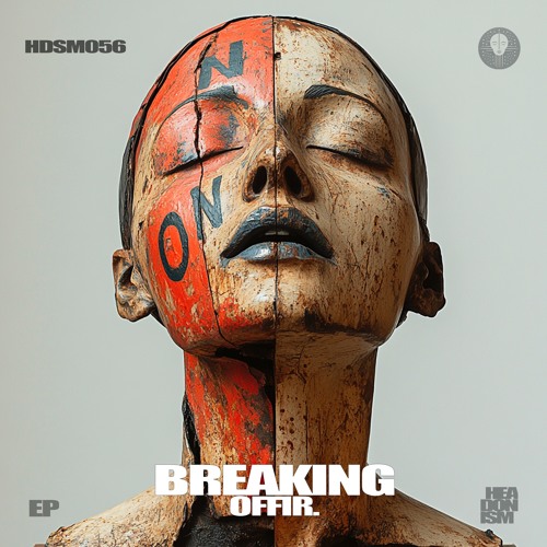 1. Offir. - Breaking (Extended Mix) [HEADONISM 056]