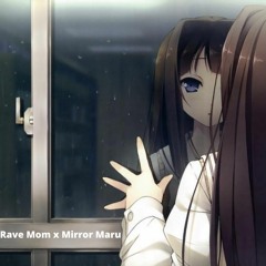 Rave Mom X Mirror Maru (McTwizz Vs Cashmere Cat Vs Scaped) Wav