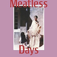 [DOWNLOAD] EBOOK ✉️ Meatless Days by  Sara Suleri Goodyear PDF EBOOK EPUB KINDLE