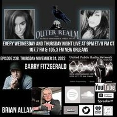 The Outer Realm Welcomes Back Barry Fitzgerald And Brian Allan, November 24th, 2022 - PT 2