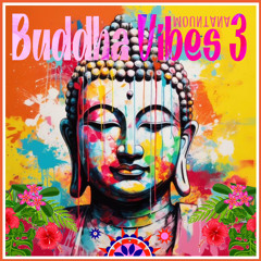 Buddha VIbes 3
