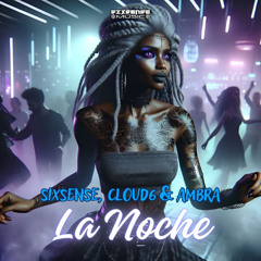 Cloud6 & Ambra - La Notche ( 2025)