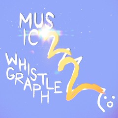 Music 2 Whistlegraph 2 (FULL ALBUM)