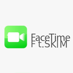 Facetime (feat. skim)