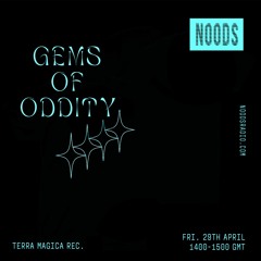 Gems Of Oddity - NOODS Radio – Hektisch Sprengen DJs – 29/04/22