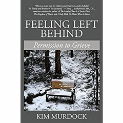 DOWNLOAD ⚡️ eBook Feeling Left Behind Permission to Grieve