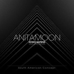 ANITAMOON - Homo Sapiens (Vila AR Remix)