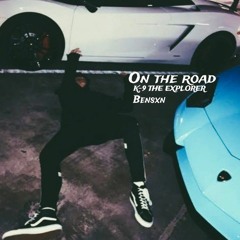 ON THE ROAD Ft Bensxn