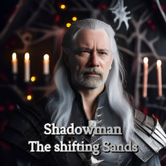 The Shifting Sands
