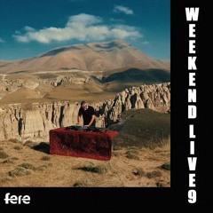 Dj Fere - Weekend Live Ep 09