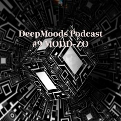 DeepMoods Podcast #9 MODD-ZO