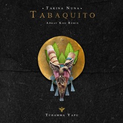 [TYFD001] Takina Nuna - Tabaquito (Arkay Koo Remix)