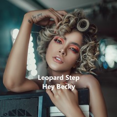Leopard Step - Hey Becky