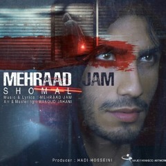 Mehraad Jam - Shomal