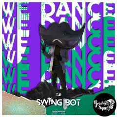 The Swing Bot - We Dance