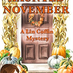 download PDF ✏️ A Haunted November (A Lin Coffin Mystery Book 16) by  J A  Whiting EP