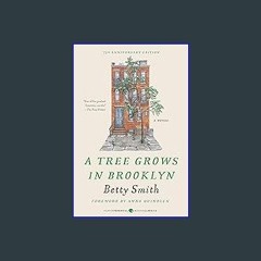 ??pdf^^ 📖 A Tree Grows in Brooklyn [75th Anniversary Ed] (Perennial Classics) [Ebook]