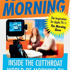 [Read] EPUB 💌 Top of the Morning: Inside the Cutthroat World of Morning TV by  Brian