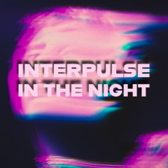 Premiere: Interpulse - In The Night