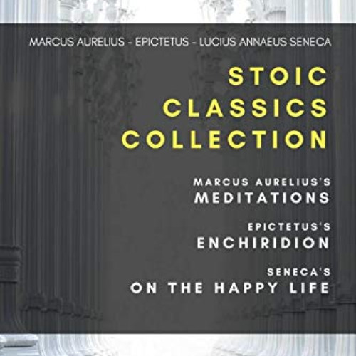 [Download] EPUB 📗 Stoic Classics Collection: Marcus Aurelius's Meditations, Epictetu