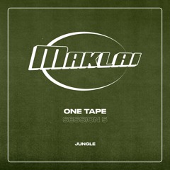 Maklai - ONE TAPE - SESSION #5