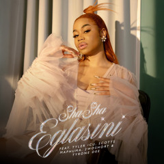 Eglasini (feat. Tyler ICU, 2woShort, Scotts Maphuma & Tyrone Dee)