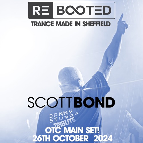 SCOTT BOND - REBOOTED OTC MAIN SET - 26 OCTOBER 2024 [DOWNLOAD>>PLAY>>SHARE!!!]