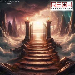 Heaven Knows (Crystal Mike & Red-I)