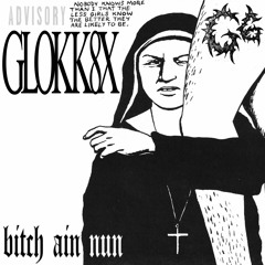 BITCH AIN NUN [Prod. h1ln]