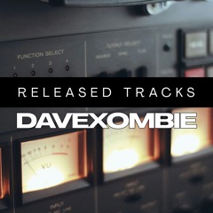 Dave Xombie Tracks