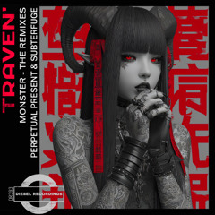 Traven' - Monster (Perpetual Present Remix) ⚠️ COMING SOON ⚠️