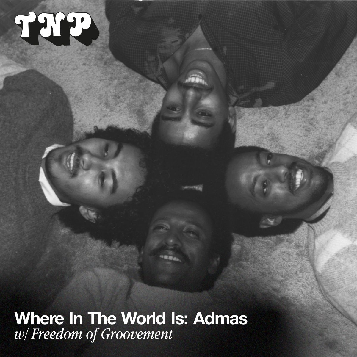 Where In The World Is: Admas w/ Freedom of Groovement