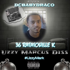 Dc Baby Draco - 36 Ratatouille K ( Uzzy Marcus Diss ) #UzzyMark ProdBy B.OnThaTrack x Prodbypaco