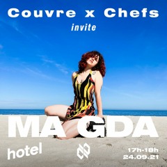 ma gda - Couvre x Chefs on Hotel Radio Paris - 24.09.2021