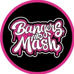Bangers N Mash (Cizza mix1)
