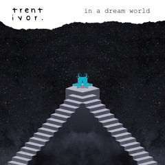 in a dream world
